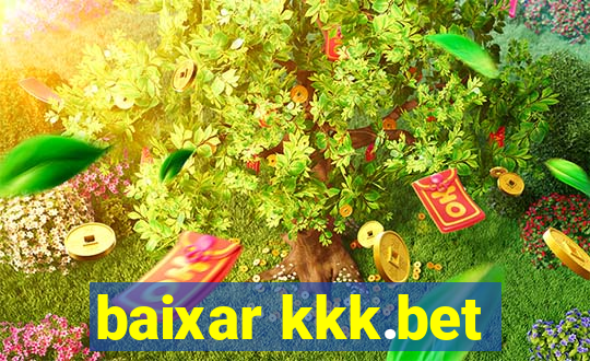 baixar kkk.bet